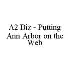 A2 BIZ - PUTTING ANN ARBOR ON THE WEB