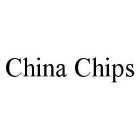 CHINA CHIPS