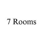 7 ROOMS