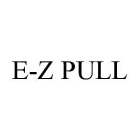 E-Z PULL