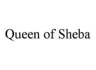 QUEEN OF SHEBA