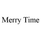 MERRY TIME