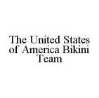 THE UNITED STATES OF AMERICA BIKINI TEAM