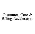 CUSTOMER, CARE & BILLING ACCELERATORS