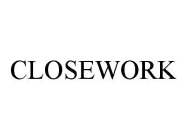 CLOSEWORK