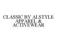 CLASSIC BY ALSTYLE APPAREL & ACTIVEWEAR
