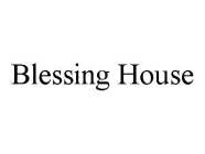 BLESSING HOUSE