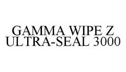 GAMMA WIPE Z ULTRA-SEAL 3000