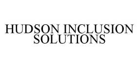 HUDSON INCLUSION SOLUTIONS