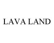 LAVA LAND