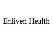 ENLIVEN HEALTH