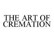 THE ART OF CREMATION
