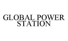 GLOBAL POWER STATION