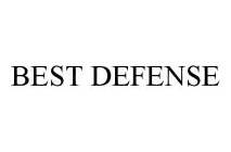 BEST DEFENSE