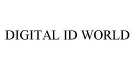 DIGITAL ID WORLD