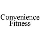 CONVENIENCE FITNESS