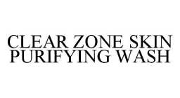 CLEAR ZONE SKIN PURIFYING WASH