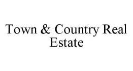 TOWN & COUNTRY REAL ESTATE