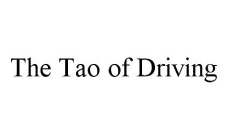 THE TAO OF DRIVING