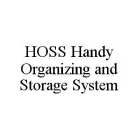HOSS HANDY ORGANIZING AND STORAGE SYSTEM