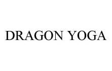 DRAGON YOGA