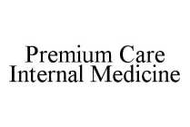 PREMIUM CARE INTERNAL MEDICINE