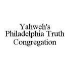 YAHWEH'S PHILADELPHIA TRUTH CONGREGATION