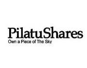 PILATUSHARES OWN A PIECE OF THE SKY