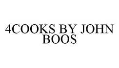 4COOKS BY JOHN BOOS