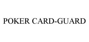 POKER CARD-GUARD