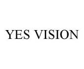 YES VISION