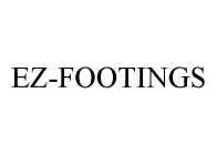 EZ-FOOTINGS