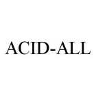 ACID-ALL