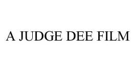 A JUDGE DEE FILM