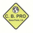 C.B. PRO DANA POINT, CA