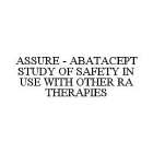 ASSURE - ABATACEPT STUDY OF SAFETY IN USE WITH OTHER RA THERAPIES