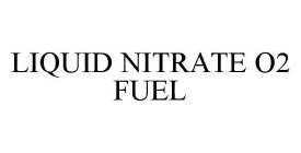 LIQUID NITRATE O2 FUEL