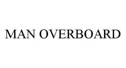 MAN OVERBOARD