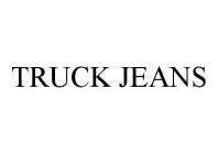 TRUCK JEANS