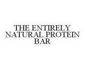 THE ENTIRELY NATURAL PROTEIN BAR