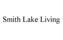 SMITH LAKE LIVING