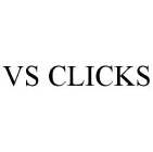 VS CLICKS