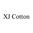 XJ COTTON