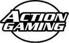 ACTION GAMING