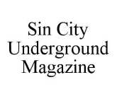 SIN CITY UNDERGROUND MAGAZINE