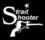 STRAIT SHOOTER