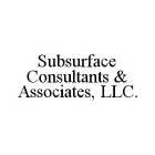 SUBSURFACE CONSULTANTS & ASSOCIATES, LLC.