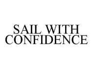 SAIL WITH CONFIDENCE