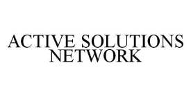 ACTIVE SOLUTIONS NETWORK