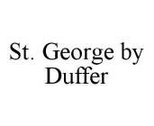 ST. GEORGE BY DUFFER